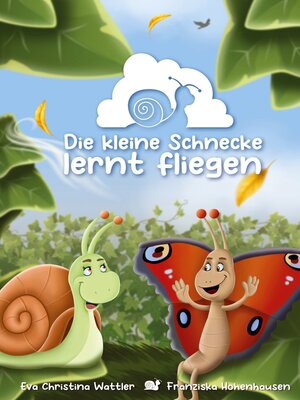 cover image of Die kleine Schnecke lernt fliegen